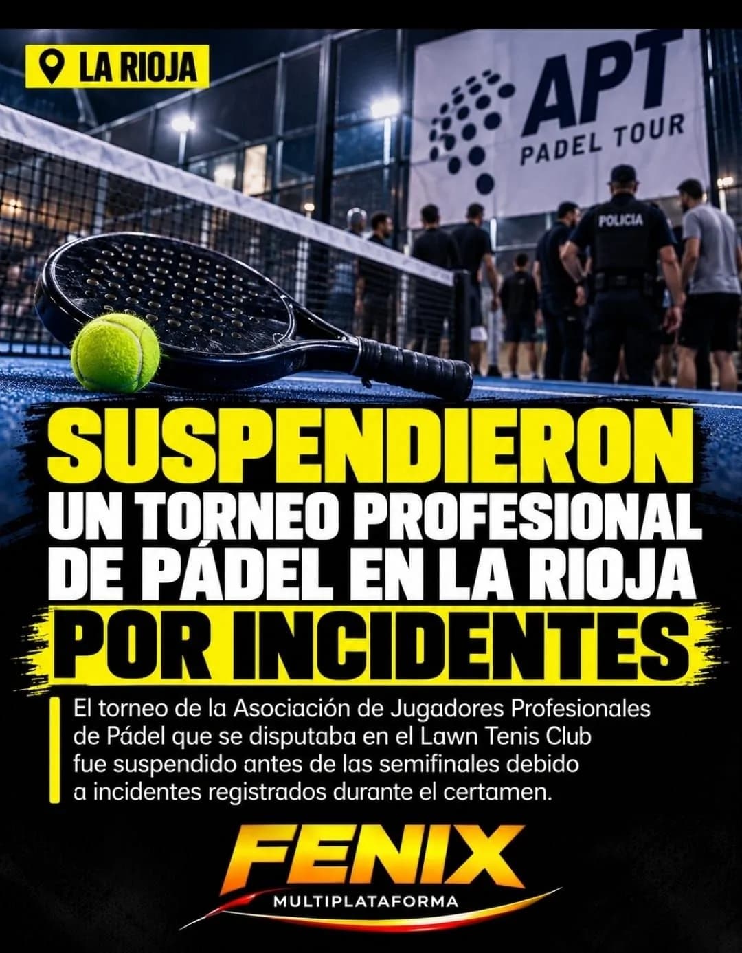 Suspendido torneo de pádel en La Rioja por incidentes de violencia